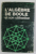 L' ALGEBRE DE BOOLE ET SON UTILISATION par H.G. FLEGG , 1966
