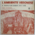 L 'AMBIENTE VERONESE 5- VERONA E GLI SCALIERI : 1277 / 1404 , APARUTA 1980