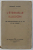 L ' ETERNELLE ILLUSION , LES METAPHYSIQUES DE LA VIE ET DE L ' ESPRIT par GEORGES MATISSE , 1942