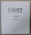 L ' ISLAM ARTS ET CIVILISATIONS , sous la direction de MARKUS HATTENSTEIN et PETER DELIUS , 2004