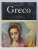 L 'OPERA COMPLETA DEL GRECO , di GIANNA MANZINI , 1969 , PREZINTA PETE SI HALOURI DE APA *