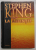 LA ASFINTIT de STEPHEN KING , 2010 *COPERTA CARTONATA