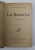 LA BATAILLE par CLAUDE FARRERE , 1913