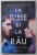 LA BINE SI LA RAU de JENEVA ROSE  , 2022