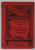 LA CE VISEAZA FETELE , comedie de A. DE MUSSET / ADES BARBATUL SCHIMBA , comedie de A. VACQUERIE , COLEGAT , CCA. 1900