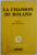 LA CHANSON DE ROLAND adaptation de PIERRE DE BEAUMONT , 1964