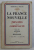 LA FRANCE NOUVELLE , PRINCIPES DE LA COMMUNAUTE , SUIVIS DES APPELS ET MESSAGES ( 17 JUIN 1940 - 17 JUIN 1941 ) par MARECHAL PETAIN