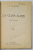 LA GURA SOBEI de A. VLAHUTA , EDITIA A DOUA , EDITIE INTERBELICA