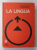 LA LINGUA - GRAMMATICA ITALIANA PER LA SCUOLA MEDIA di GISELLA RAVERA AIRA e FRANCESCO PIAZZI , 1984
