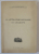 LA LITTERATURE ROUMAINE ET L 'EUROPE par BASIL MUNTEANU , 1942, DEDICATIE CATRE SERBAN CIOCULESCU *