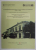 LA MODERNIZZAZIONE DELLA CITTA PORTUALE DI BRAILA (1830 - 1930) , LA PICCOLA EUROPA DEL DANUBIO  MERIDIONALE , CATALOGO DELLA MOSTRA FOTO DOCUMENTARIA , 2015