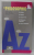 LA PHILOSOPHIE DE A A a Z par ELISABETH CLEMENT ...PIERRE KAHN , LES AUTEURS , LES NOTIONS , LES CONCEPTS CLES ..LES TEXTES DE REFERENCE , 1994