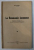 LA ROUMANIE INCONNUE - CONFERENCE DONNEE A LA  SOCIETE NORMANDE DE GEOGRAPHIE par N . IORGA , 1936