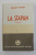 LA STAPAN , roman de PANAIT ISTRATI , 1940 ,  EDITIE ANASTATICA , APARUTA  2011