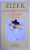 LA SUBJECTIVITE A VENIR  - ESSAI CRITIQUES par SLAVOJ ZIZEK , 212 PAG.