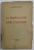LA TRANSYLVANIE DANS L 'ANTIQUITE par C. DAICOVICIU , 1945 , PREZINTA SUBLINIERI SI HALOURI DE APA