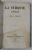LA TURQUIE ACTUELLE par A . UBICINI , 1855 , PREZINTA HALOURI DE APA *