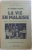 LA VIE EN MALAISIE. SINGAPOUR, MALACCA, BANKOK, SUMATRA, JAVA, BALI par W. ROBERT FORAN, PARIS  1936