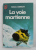 LA VOIE MARTIENNE par ISAAC ASIMOV ,1987