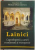 LAINICI, CAPODOPERA A ARTEI ROMANESTI SI EUROPENE de MIHAIL DIACONESCU, 2010