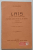 LAIS , COMEDIE ANTICA INTR - UN ACT , IN VERSURI , CU O INTRODUCERE CRITICA DE ION SCURTU , DE MIHAIL EMINESCU , Bucuresti 1908