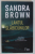 LANTUL SLABICIUNILOR de SANDRA BROWN , 2023