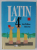 LATIN 4e par JEAN WUILLEME et ALAIN JEAN , TEXT IN FRANCEZA SI LATINA , 1988