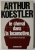 LE CHEVAL DANS LA  LOCOMOTIVE par ARTHUR KOESTLER , 1968