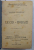 LE CID - HORACE par PIERRE CORNEILLE / ZADIG par VOLTAIRE , COLEGAT DE DOUA CARTI , 1903