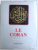 LE CORAN  - TEXTE INTEGRAL , trduit en francais par A. de KASIMIRSKI , illustre par 5 manuscrits de Coran anciens , 1990, PREZINTA HALOURI DE APA