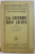 LE GUERRE DES JUIFS par LION FEUCHTWANGER , 1933