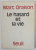 LE HASARD ET LA VIE par MARC ORAISON , 1971