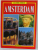 LE LIVRE D 'OR DE AMSTERDAM , 220 ILLUSTRATIONS EN COULEURS , 2003