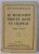 LE MANUSCRIT TROUVE DANS UN CHAPEAU par ANDRE SALMON, 1924 , PREZINTA PETE DE CERNEALA  *