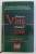 LE MEILLEURS VINS DE FRANCE , LE GUIDE DE REFERENCE DE LA REVUE DU VIN DE FRANCE par OLIVIER POUSSIER ... OLIVIER POELS , 2008