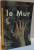 LE MUR , 1939