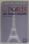 LE PARIS DES FRANCS - MACONS par EMMANUEL PIERRAT et LAURENT KUPFERMAN , 2009