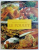 LE  POULET - RECETTES GOURMANDES par ANNE WILSON , 2001