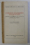 LE PROBLEME DES FRONTIERES RUSSO - ROUMAINES , PENDANT LA GUERRE DE 1877-1878 ET AU CONGRES DE BERLIN par G. I. BRATIANU , 1928