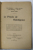 LE PROCES DE L 'INTELLIGENCE par PAUL ARCHAMBAULT ...MAURICE BLONDEL , 1922 , SEMNATA DE SERBAN CIOCULESCU * , PREZINTA SUBLINIERI , COPERTA REFACUTA