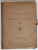 LE TRESOR BYZANTIN ET ROUMAIN DU MONASTERE DE POUTNA -  ATLAS de O. TAFRALI 1925 * LIPSA VOLUMUL DE TEXT SI PATRU PLANSE * MAPA PREZINTA URME DE UZURA
