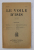 LE VOILE D 'ISIS -  (REVISTA EZOTERICA  - IN CUPRINS ARTICOLE SEMNATE DE RENE GUENON SI ALTII )  , No. 162 , JUIN 1933