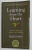 LEARNING FROM THE HEART - LESSONS ON LIVING , LOVING , AND LISTENING by DANIEL  GOTTLIEB , 2008