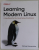 LEARNING MODERN LINUX , A HANDBOOK FOR THE CLOUD NATIVE PRACTITIONER by MICHAEL HAUSENBLAS , 2022