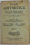 LECTIUNI DE ARITMETICA , MANUAL PENTRU CLASA A II -A A GIMNAZIILOR SI LICEELOR de OVIDIU N. TINO ,  1935 , PREZINTA PETE SI URME DE UZURA