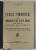 LEGEA TIMBRULUI SI A IMPOZITULUI PE ACTE SI FAPTE JURIDICE DIN APRILIE 1927 , CU MODIFICARILE PANA LA 1 IANUARIE 1931 de A.B. PLOPUL , AVOCAT