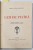LEII DE PIATRA / POEME EROICE de MIRCEA DEM. RADULESCU , COLEGAT DE DOUA VOLUME , 1914 - 1915