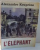 L`ELEPHANT par ALEXANDRE KOUPRINE, ILLUSTRATIONS DE DAVID BOROVSKI, 1984