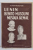 LENIN , BENITO MUSOLINI , MUSTAFA KEMAL de TH. MARINESCU - ASAU , EDITIE INTERBELICA