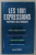 LES 1001 EXPRESSIONS PREFEREES DES FRANCAIS par GEORGES PLANELLES , ANII  '2000